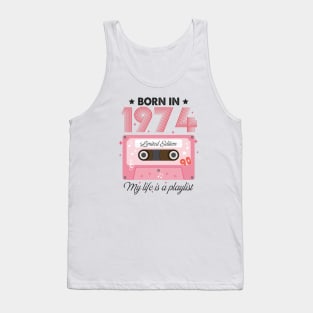 1974 Vintage, 1974 Birthday, 50th Birthday, My Life Is A Playlist Tank Top